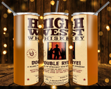 New! Designs 20 Oz Tumblers  High West Whiskey 248