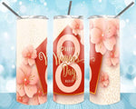 New! Designs 2O Oz Tumblers 8 March Women's Day -100
