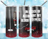 Designs 20 Oz Tumblers BLOOD TYPE IS 151