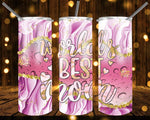 New! Designs 20 Oz Tumbler Best Mom 519