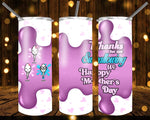 New! Designs 20 Oz Tumblers Happy Mother's Day 763